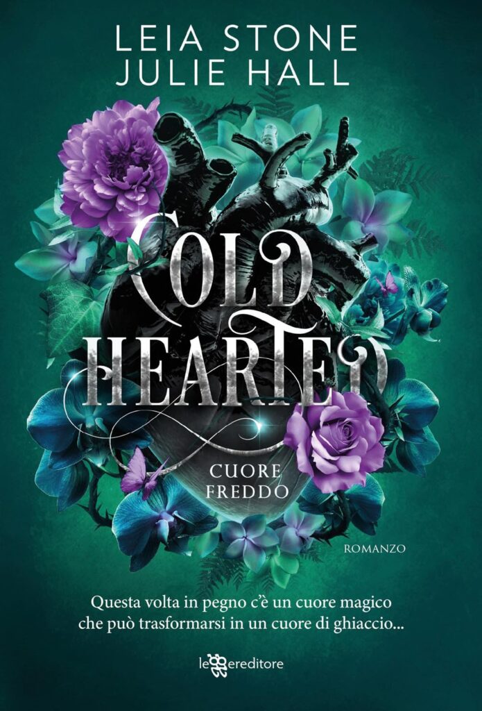 Book Cover: Cold hearted. Cuore freddo di Leia Stone e Julie Hall - RECENSIONE