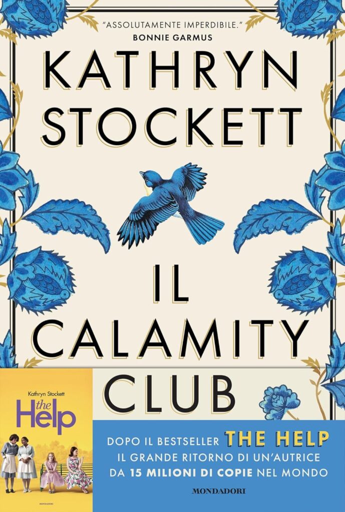 Book Cover: Il calamity club di Kathryn Stockett - RECENSIONE