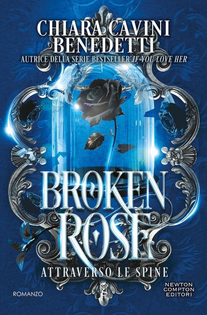 Book Cover: Broken Rose. Attraverso le spine di Chiara Cavini Benedetti - RECENSIONE