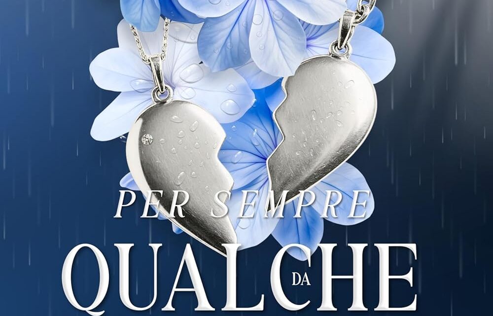 Per sempre da qualche parte di Maria Pala – RECENSIONE