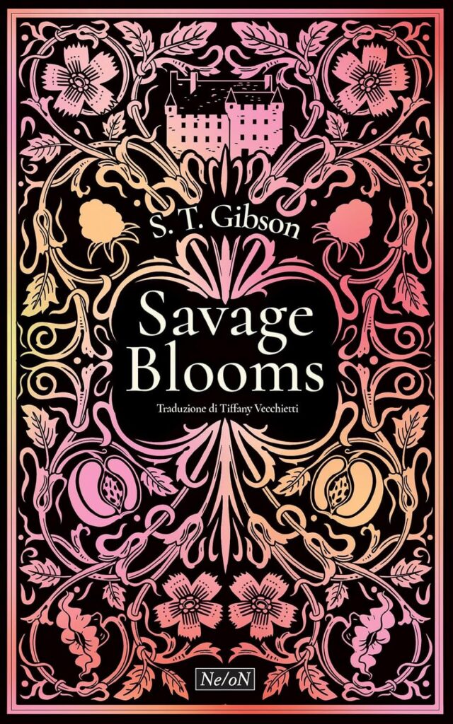 Book Cover: Savage Blooms di S.T. Gibson - RECENSIONE