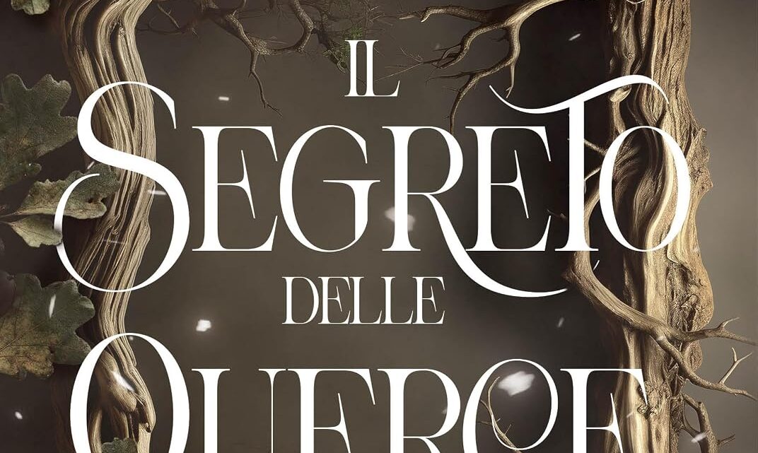 Il segreto delle querce di Chiara Sorrentino – RECENSIONE